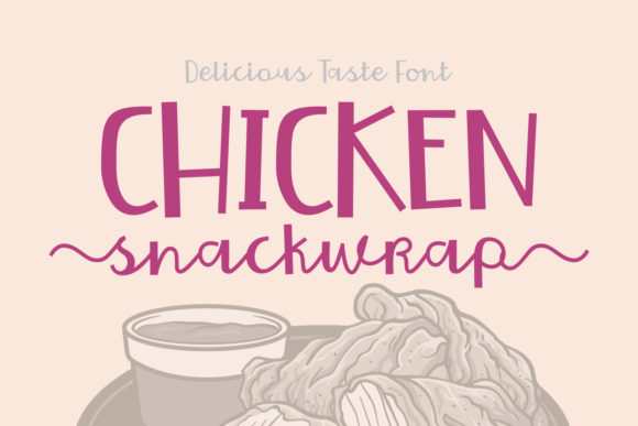 Chicken Snackwrap: A Handwritten Font That Makes Your Campaign Stand Out